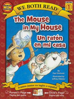 Cover of The Mouse in My House/Un Raton En Mi Casa