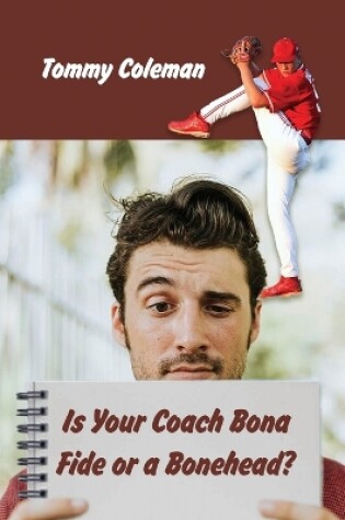 Cover of Is Your Coach Bona Fide or a Bonehead?