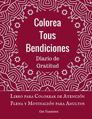 Book cover for Colorea tus Bendiciones - Diario de Gratitud