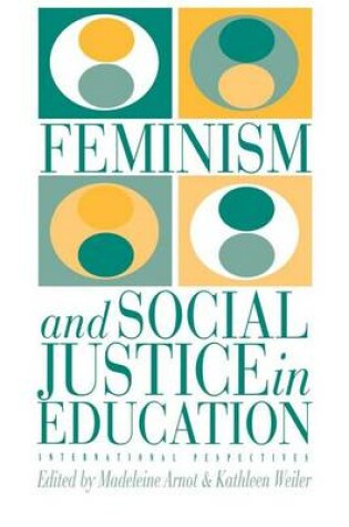 Cover of Feminism and Social Justice in Education: International Perspectives