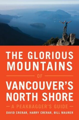 Cover of The Glorious Mountains of Vancouver's North Shore