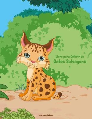 Book cover for Livro para Colorir de Gatos Selvagens 1