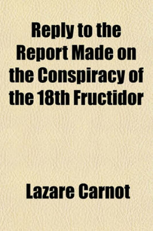 Cover of Reply to the Report Made on the Conspiracy of the 18th Fructidor