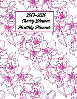 Book cover for 2019-2020 Cherry Blossom Monthly Planner