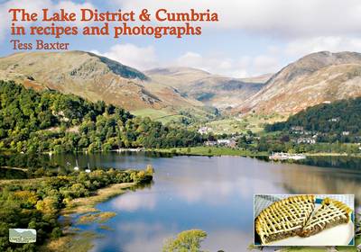 Cover of The Lake District and Cumbria in Recipes and Photographs