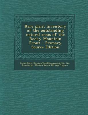 Book cover for Rare Plant Inventory of the Outstanding Natural Areas of the Rocky Mountain Front - Primary Source Edition