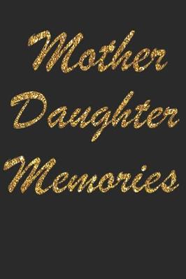 Book cover for Mother Daughter Memories