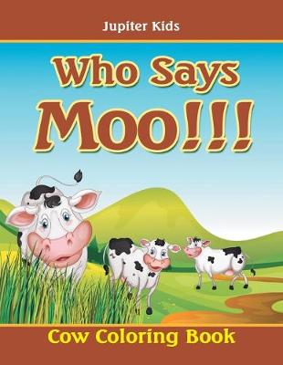 Book cover for Who Says Moo!!!