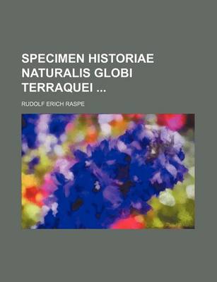 Book cover for Specimen Historiae Naturalis Globi Terraquei