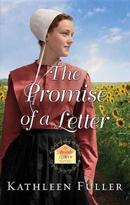The Promise Of A Letter by Kathleen Fuller
