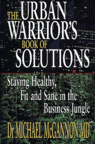 Cover of Urban Warrior's Book Of Solutions