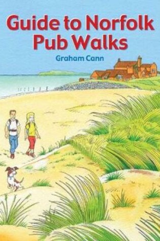 Cover of Guide to Norfolk Pub Walks