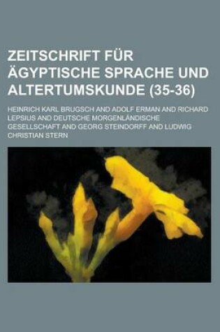 Cover of Zeitschrift Fur Agyptische Sprache Und Altertumskunde (35-36 )