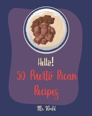 Book cover for Hello! 50 Puerto Rican Recipes