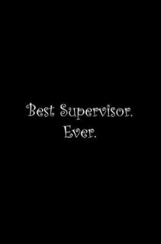 Cover of Best Supervisor. Ever