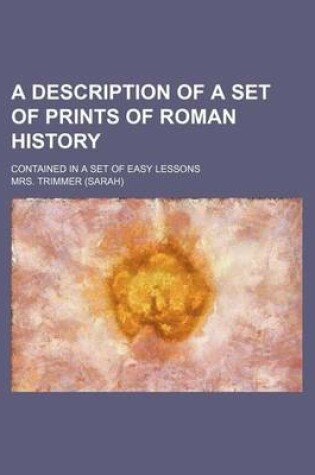 Cover of A Description of a Set of Prints of Roman History; Contained in a Set of Easy Lessons