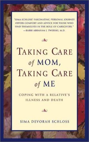 Book cover for Taking Care of Mom, Taking Care of Me