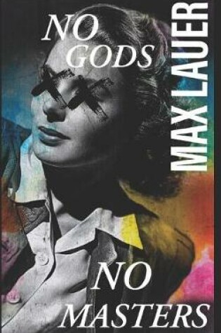 Cover of No Gods, No Masters