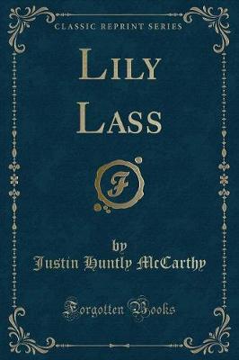 Book cover for Lily Lass (Classic Reprint)