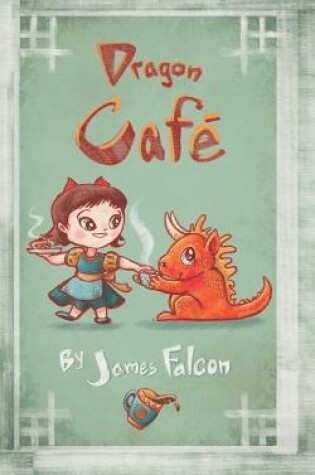 Cover of Dragon Cafe