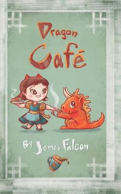 Book cover for Dragon Cafe