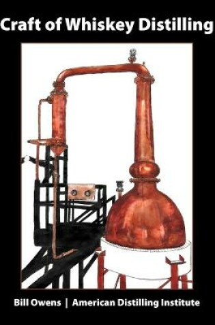 Cover of Craft of Whiskey Distilling