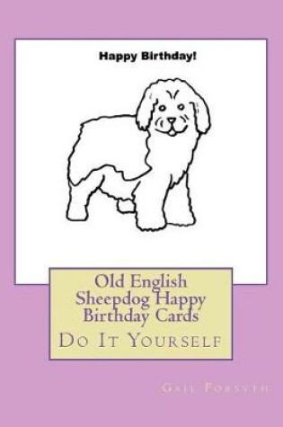Cover of Old English Sheepdog Happy Birthday Cards