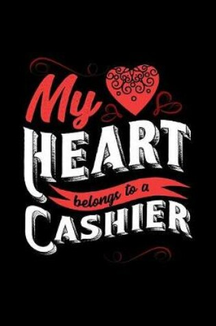 Cover of My Heart Belongs to a Cashier