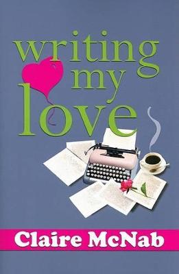 Book cover for Writing My Love