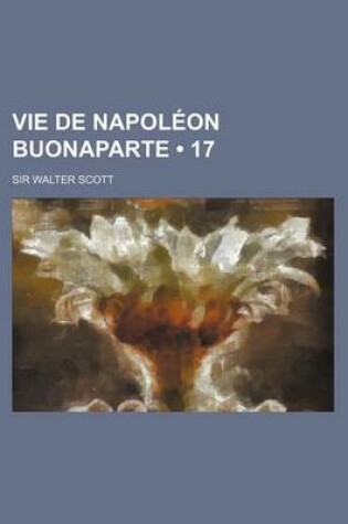 Cover of Vie de Napoleon Buonaparte (17)