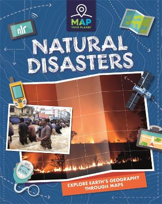 Book cover for Map Your Planet: Natural Disasters