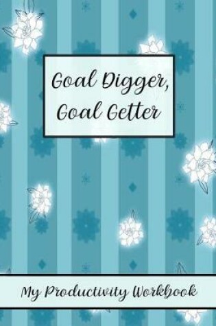 Cover of Goal Digger, Goal Getter