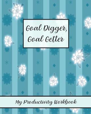 Book cover for Goal Digger, Goal Getter