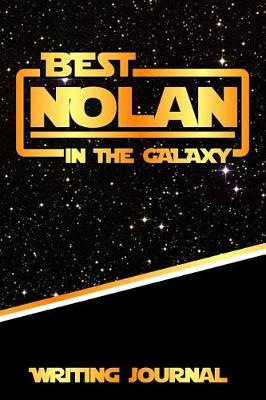 Book cover for Best Nolan in the Galaxy Writing Journal