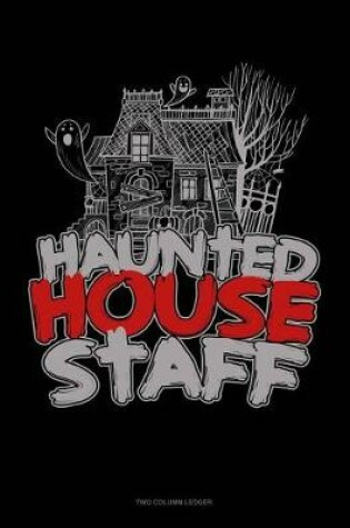 Cover of Haunted House Staff