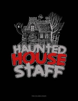 Cover of Haunted House Staff