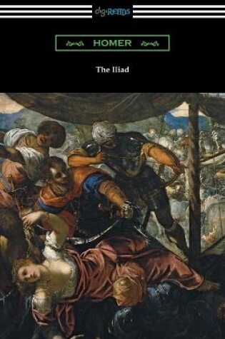 Cover of The Iliad (Translated into prose by Samuel Butler with an Introduction by H. L. Havell)