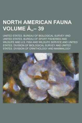 Cover of North American Fauna Volume a - 39