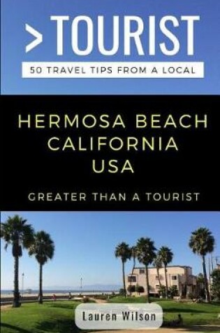 Cover of Greater Than a Tourist-Hermosa Beach California USA