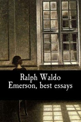 Cover of Ralph Waldo Emerson, best essays