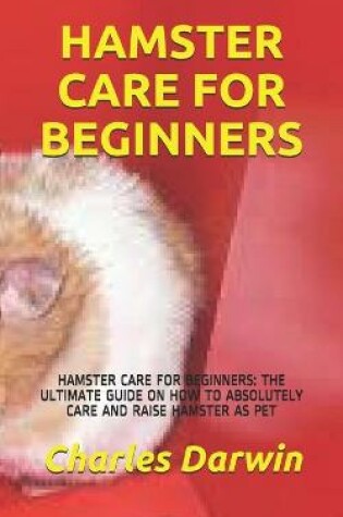 Cover of Hamster Care for Beginners