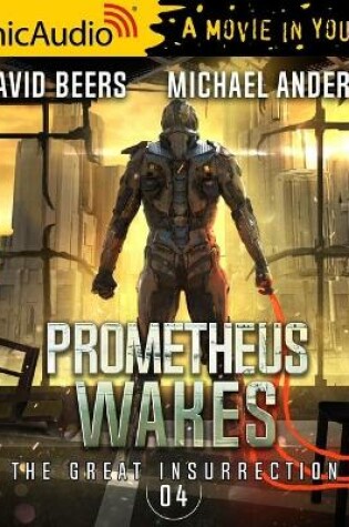 Cover of Prometheus Wakes [Dramatized Adaptation]