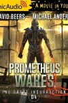 Book cover for Prometheus Wakes [Dramatized Adaptation]