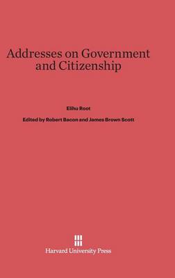 Book cover for Addresses on Government and Citizenship