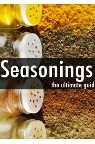 Cover of Seasonings - The Ultimate Guide