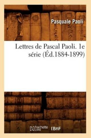 Cover of Lettres de Pascal Paoli. 1e Serie (Ed.1884-1899)