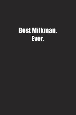 Book cover for Best Milkman. Ever.