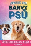 Book cover for Juniorsk� Duha, Barvy Psů