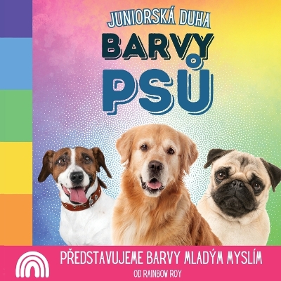 Cover of Juniorsk� Duha, Barvy Psů