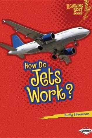 Cover of How Do Jets Work?